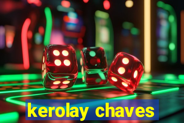 kerolay chaves